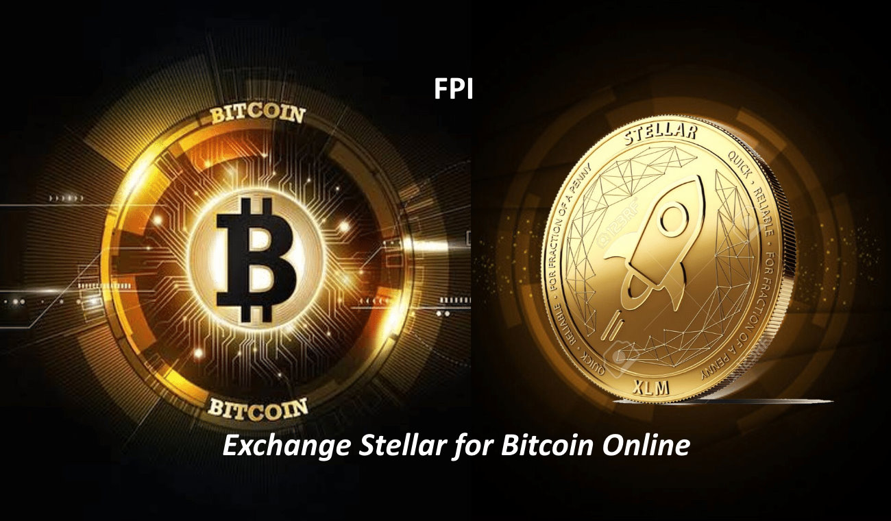 How to Instantly Exchange Stellar for Bitcoin Online