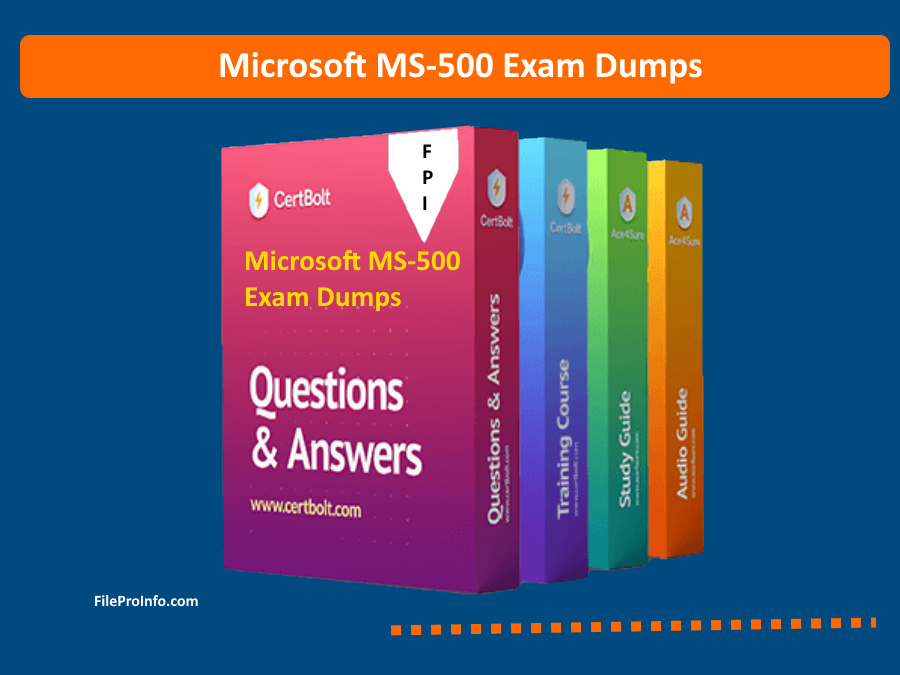Best Tips For Taking Microsoft MS-500 Exam Including Utilization Of Dumps That Will Ensure Your Success