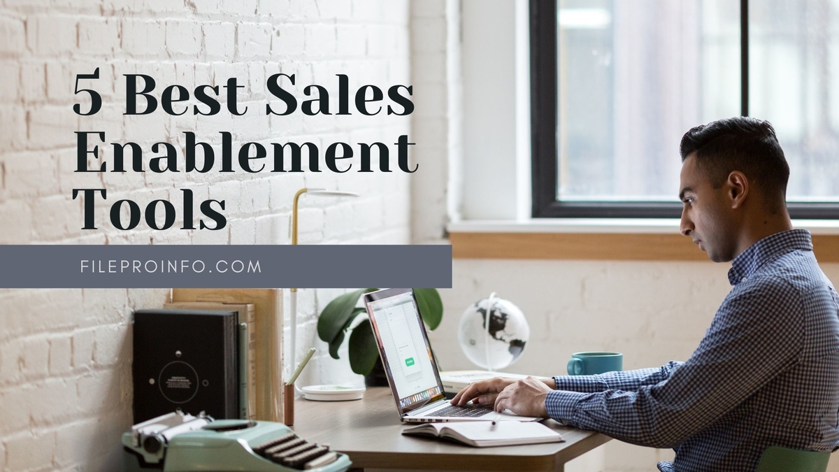 5 Best Sales Enablement Tools to Rising Sales for Smashing Success