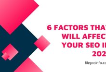 6 Factors That Will Affect Your SEO in 2021