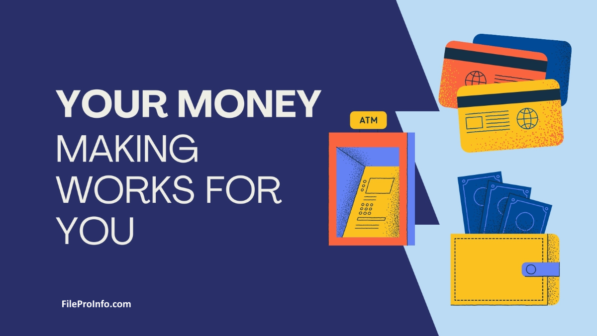 Making Your Money Work For You