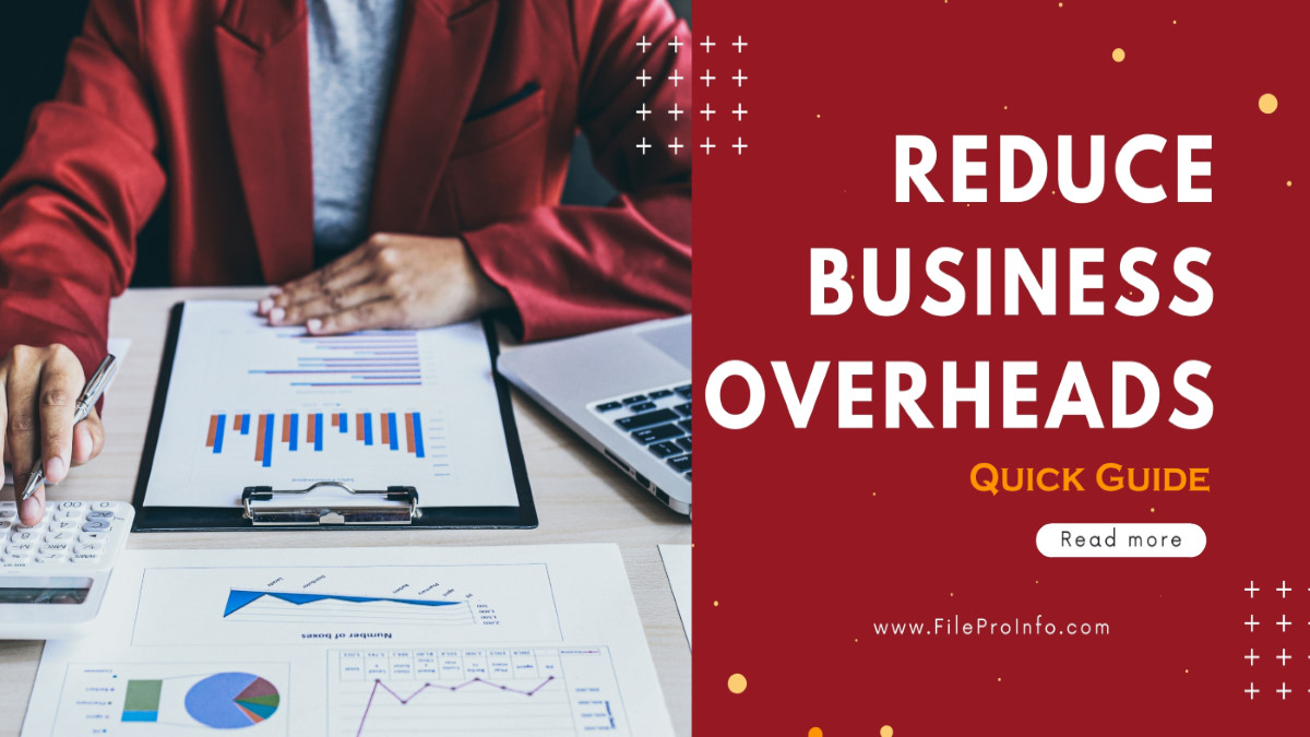 Reducing Your Business Overheads: A Quick Guide