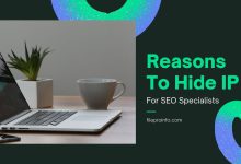 Reasons To Hide IP For SEO Specialists