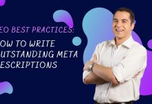 SEO Best Practices: How to Write Outstanding Meta Descriptions