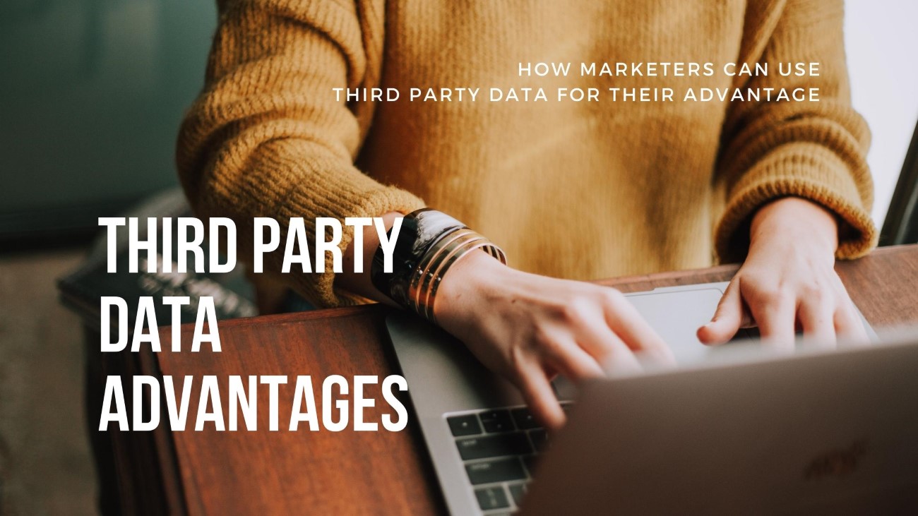 How marketers can use third party data to their advantage