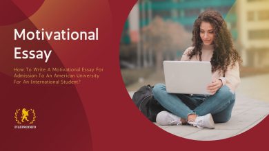 How To Write A Motivational Essay For Admission To An American University For An International Student?