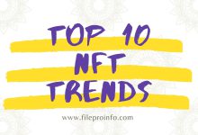 Top 10 NFT Trends That Are Changing Everything