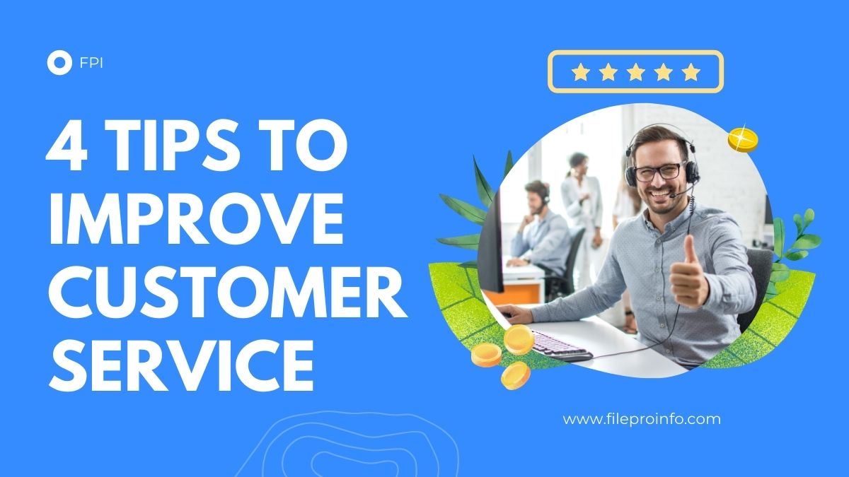 4 Tips to Improve Customer Service