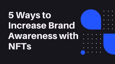 5 Ways to Increase Brand Awareness with NFTs