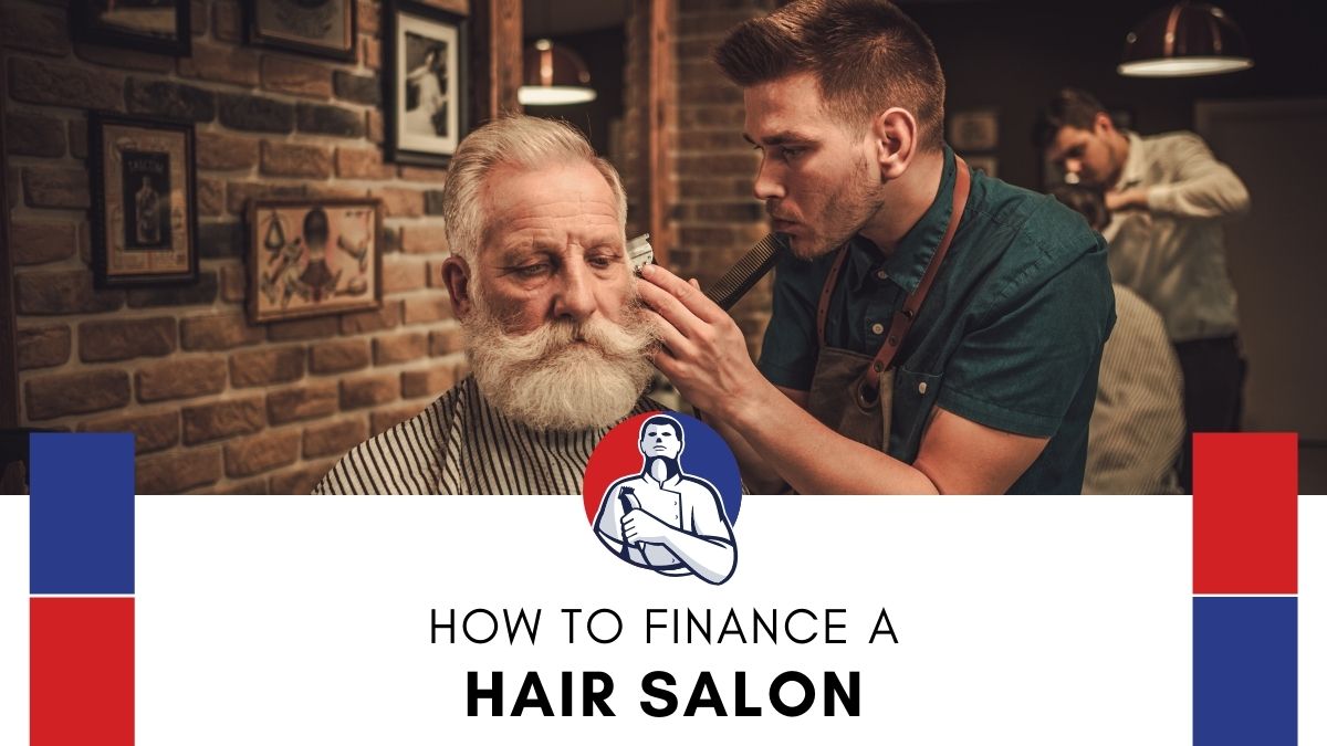 How to Finance a Hair Salon