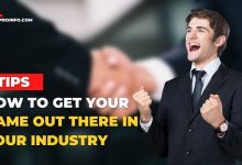 How To Get Your Name Out There In Your Industry