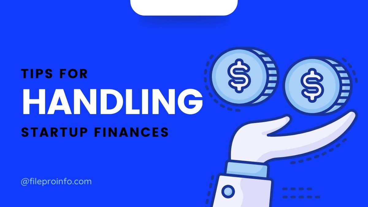 Tips For Handling Startup Finances