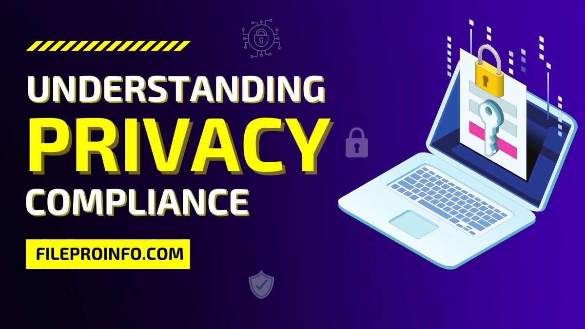 Understanding Privacy Compliance