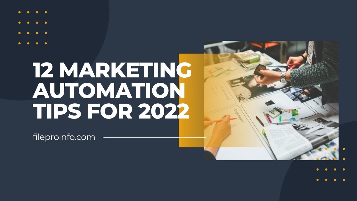 12 Marketing Automation Tips for 2022