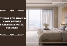 4 Things You Should Know Before Starting A Hotel Business