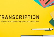 5 Ways transcription improves your business