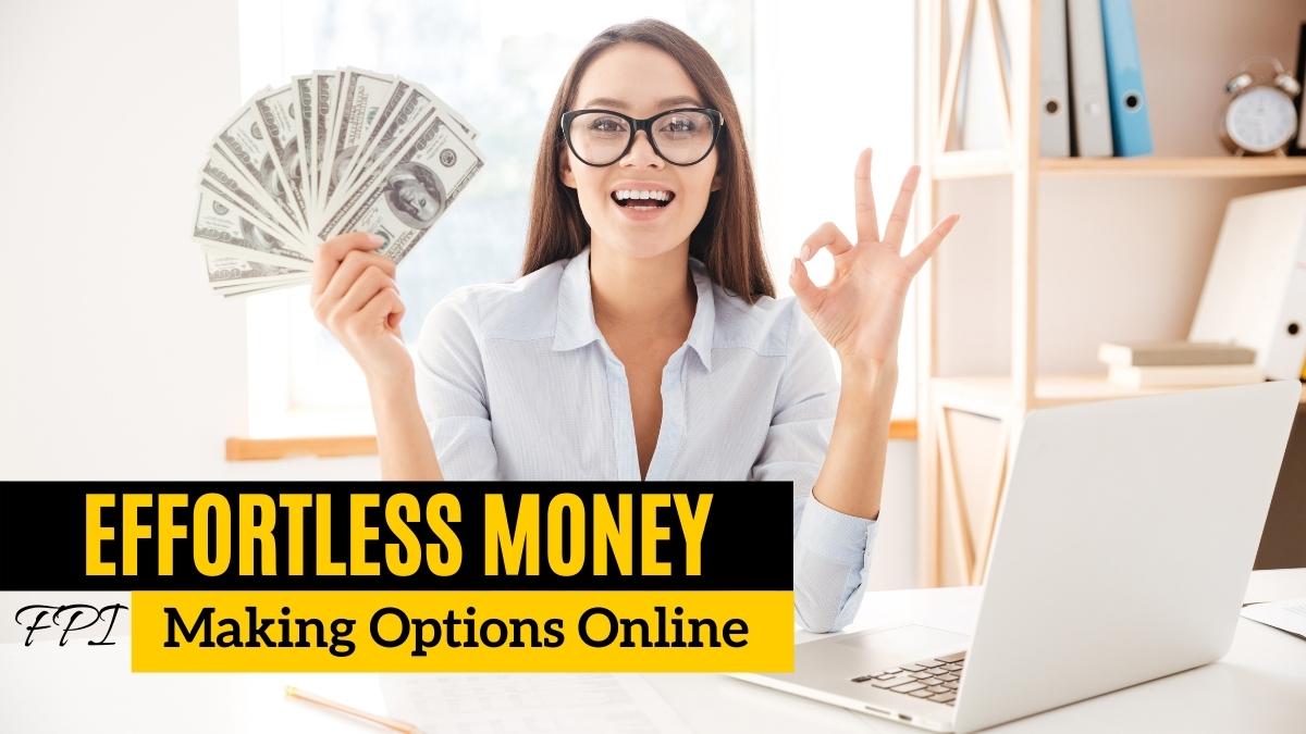 Effortless Money-Making Options Online