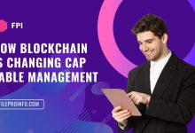 How Blockchain is Changing Cap Table Management