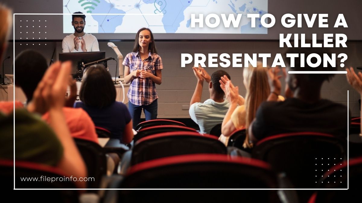 How To Give A Killer Presentation?