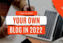 How to Start Your Own Blog in 2022