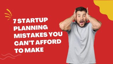 7 Startup Planning Mistakes You Can’t Afford To Make