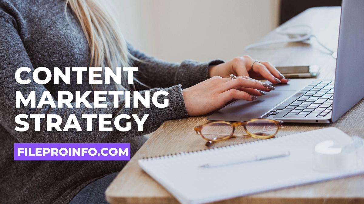 How To Create A Content Marketing Strategy