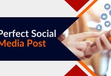 How To Create The Perfect Social Media Post