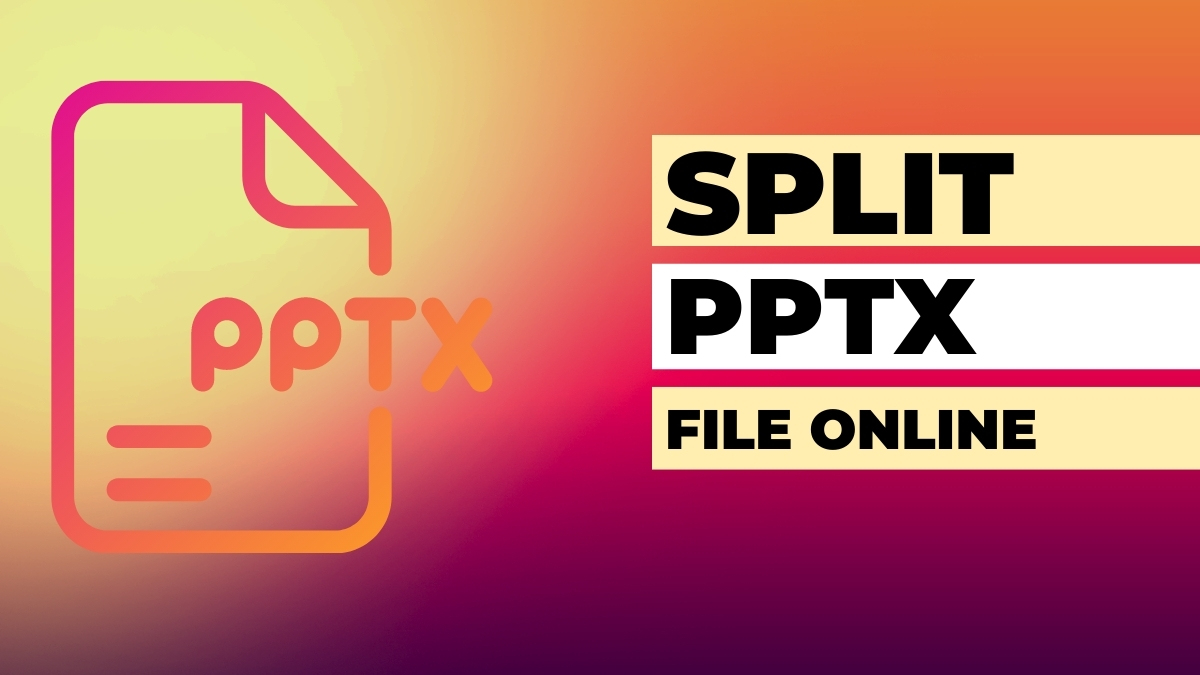 How to Easily Split a PPTX File Online