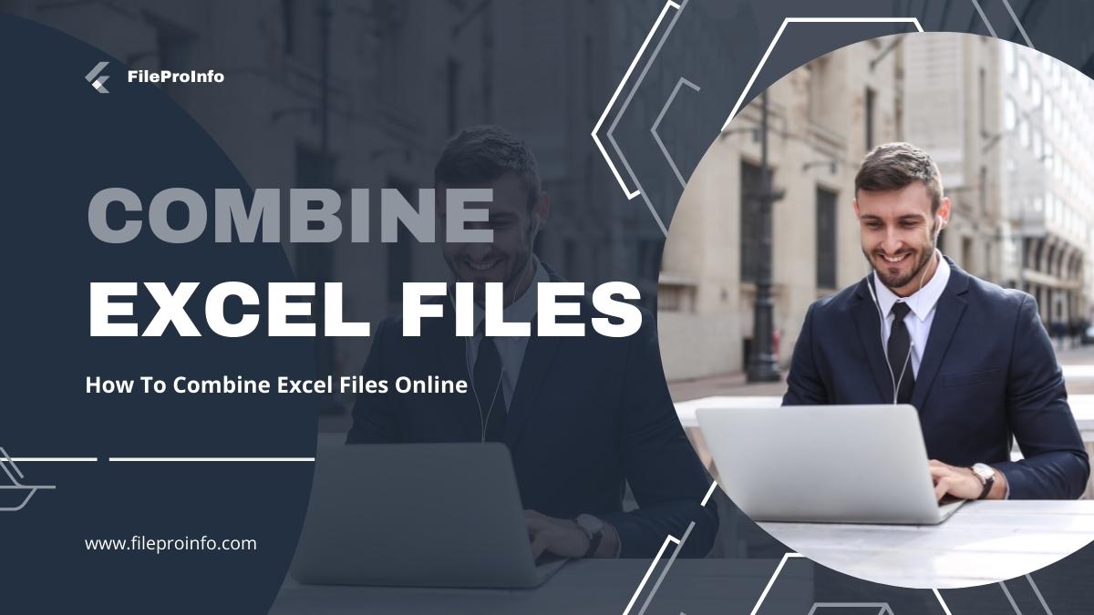 How To Combine Excel Files Online