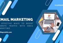 9 Effective Ways to Boost Website Traffic With Email Marketing