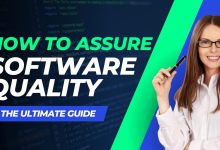 How to Assure Software Quality: The Ultimate Guide