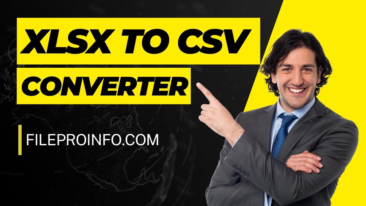 XLSX To CSV Converter: Best XLSX To CSV Converters Online