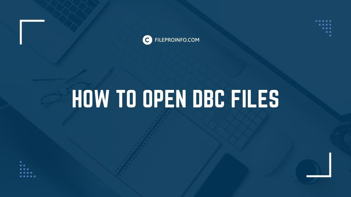 How To Open DBC Files