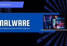 What is Malware and How to Protect Against It