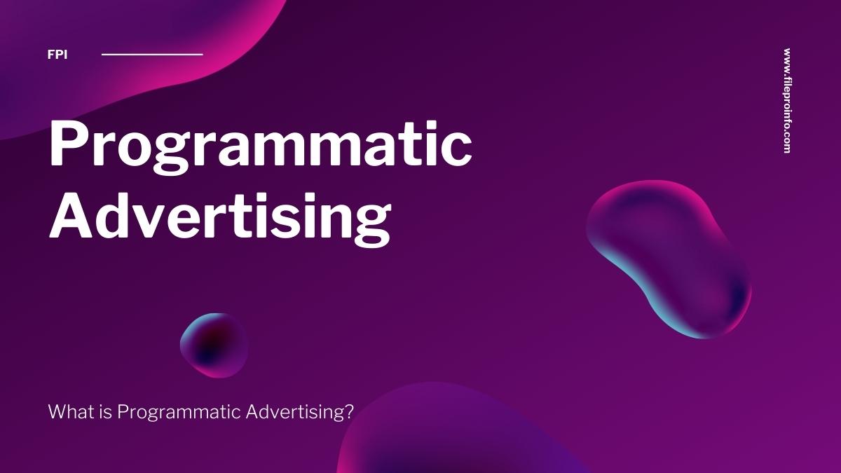 What is Programmatic Advertising?