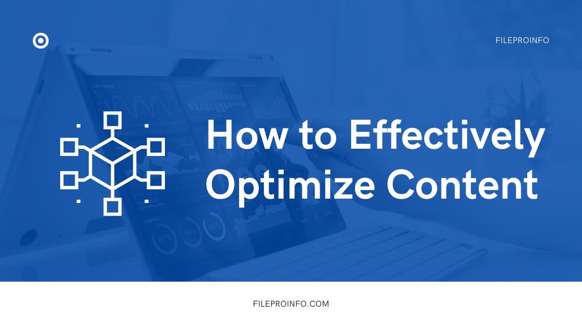 How to Effectively Optimize Content