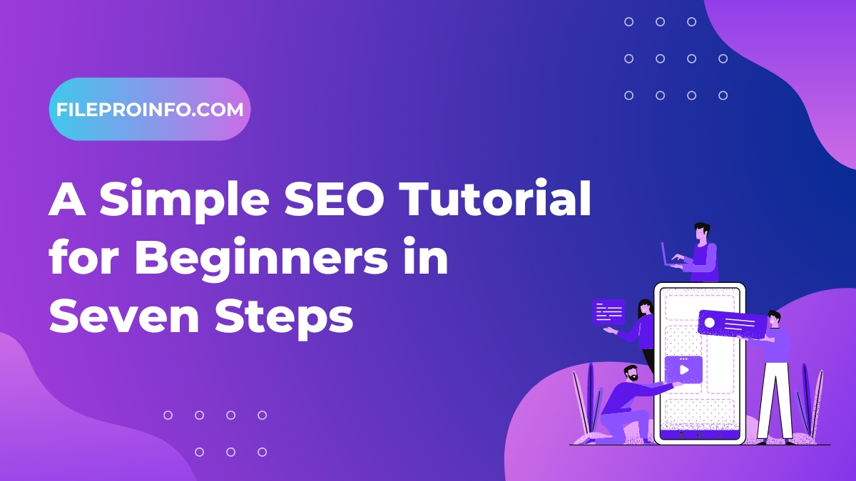 SEO Tutorial For Beginners (7 Steps To Learn)