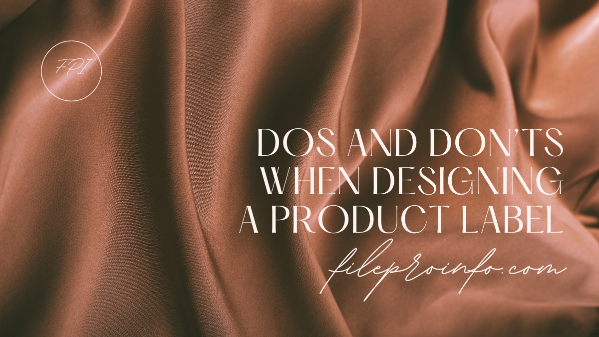 Dos And Don’ts When Designing A Product Label