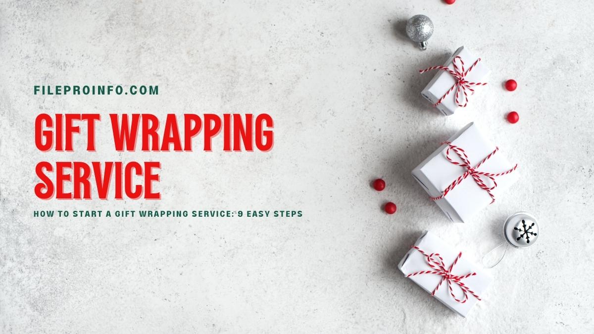 How to Start a Gift Wrapping Service: 9 Easy Steps