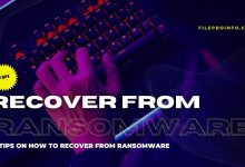 10 Tips On How to Recover from Ransomware