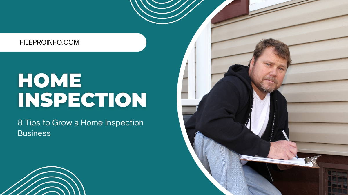 8 Tips to Grow a Home Inspection Business