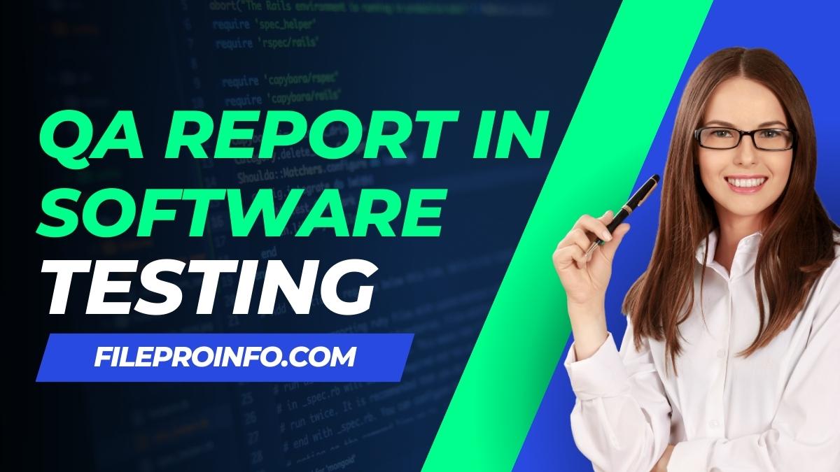 QA Report in Software Testing