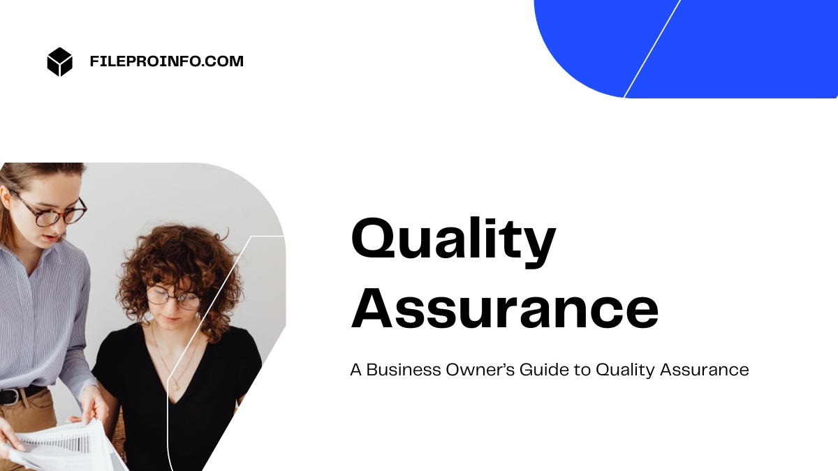A Business Owner’s Guide to Quality Assurance