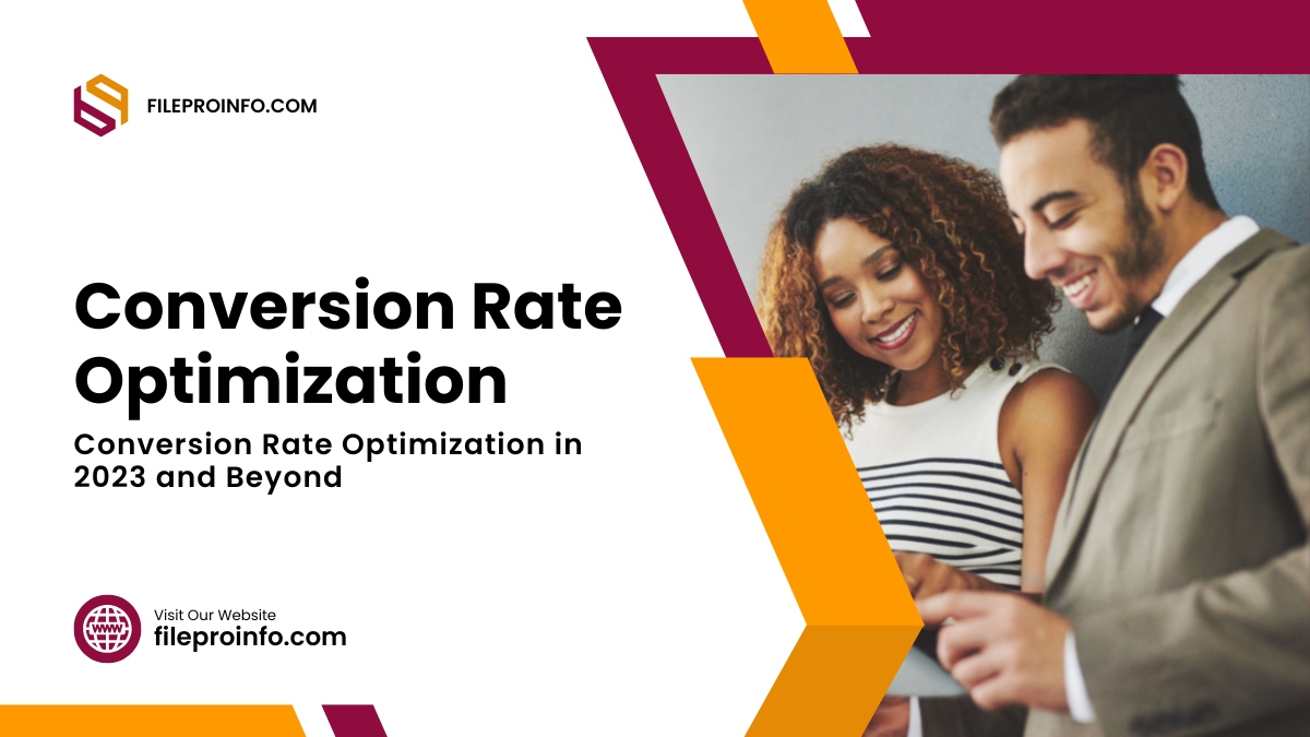 Conversion Rate Optimization in 2023 and Beyond