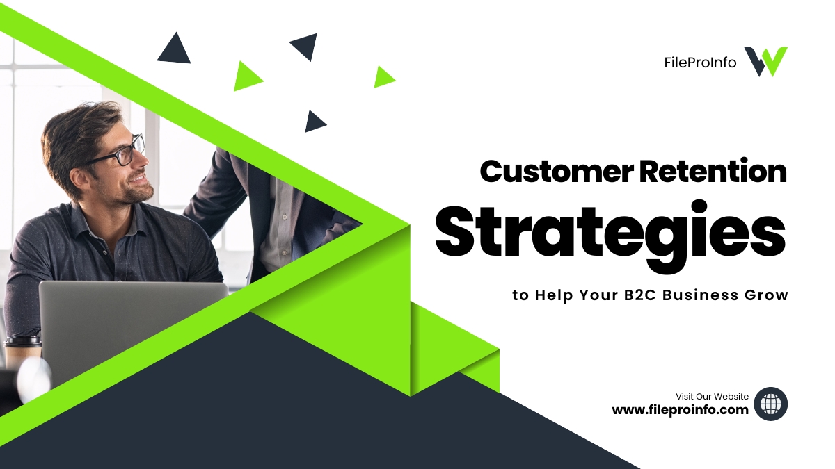 Customer Retention Strategies to Help Your B2C Business Grow