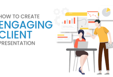 How To Create Engaging Client Presentation