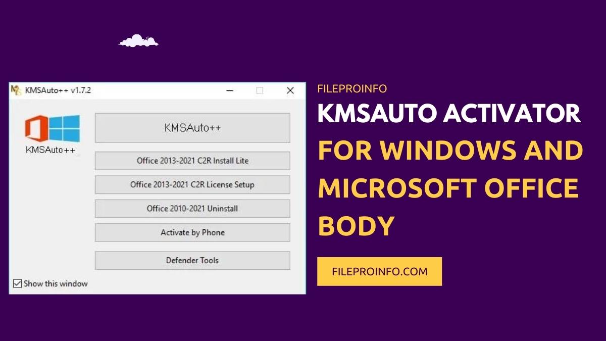 KMSAuto Activator for Windows and Microsoft Office Body