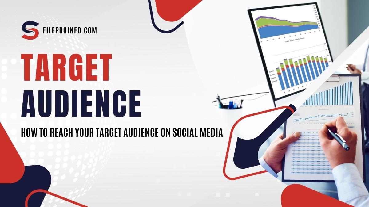 How to Reach Your Target Audience on Social Media