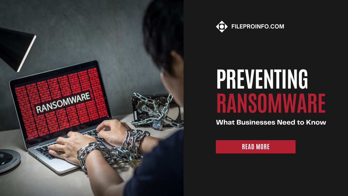 Preventing Ransomware: What Businesses Need to Know