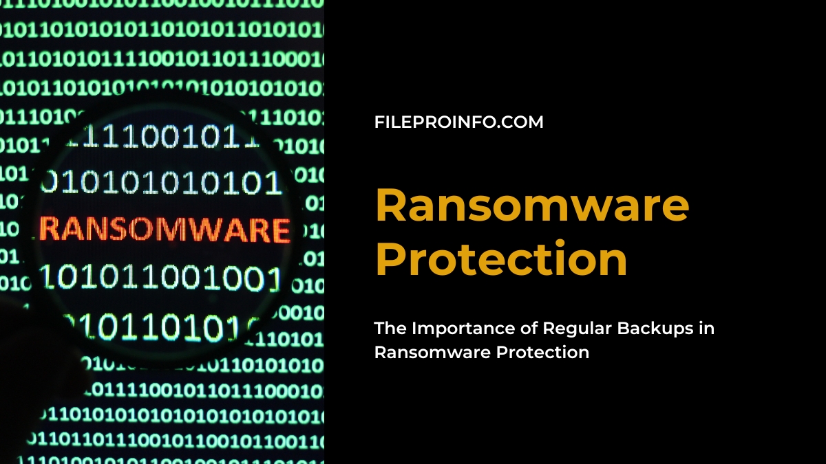 The Importance of Regular Backups in Ransomware Protection
